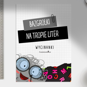 Bazgrołki na tropie liter – wycinanki.